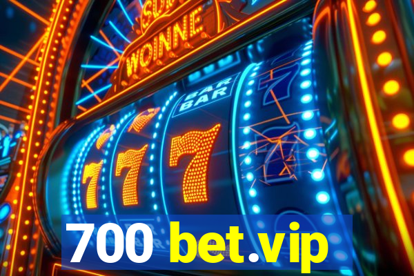 700 bet.vip